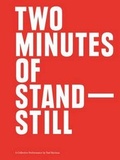 Cover: Two Minutes of Standstill - A Collective Performance by Yael Bartana - Sternberg Press