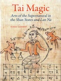 Cover: Tai Magic: Arts of the Supernatural in the Shan States and Lan Na - River Books