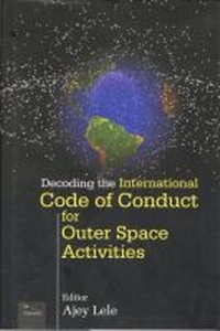 Enlarge image Cover: Decoding the International Code of Conduct for Outer Space Activities - Pentagon Press