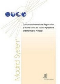 Abbildung von: Guide to the International Registration of Marks Under the Madrid Agreement and the Madrid Protocol - World Intellectual Property Organization
