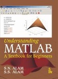 Cover: Understanding MATLAB - I K International Publishing House Pvt. Ltd