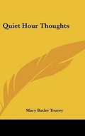 Cover: Quiet Hour Thoughts - Kessinger Publishing