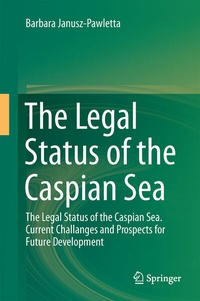Bild: The Legal Status of the Caspian Sea - Springer