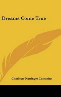 Abbildung von: Dreams Come True - Kessinger Publishing