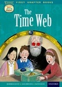 Cover: Read With Biff, Chip and Kipper: Level 11 First Chapter Books: The Time Web - Oxford University Press