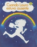 Cover: Cuando Laura Estuvo Ausente - Rigby