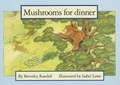 Cover: Mushrooms for Dinner - Rigby