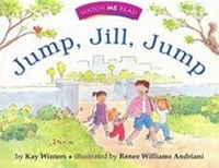 Enlarge image Cover: Watch Me Read: Jump, Jill, Jump, Level 1.1 - Houghton Mifflin