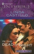 Cover: In the Dead of Night - Harlequin Intrigue Larger Print