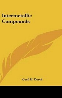 Enlarge image Cover: Intermetallic Compounds - Kessinger Publishing