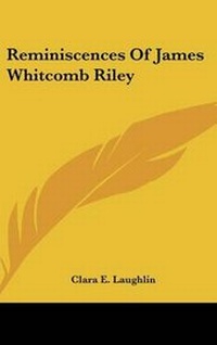 Enlarge image Cover: Reminiscences Of James Whitcomb Riley - Kessinger Publishing