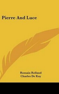 Enlarge image Cover: Pierre And Luce - Kessinger Publishing