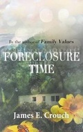 Cover: Foreclosure Time - James E. Crouch