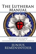 Cover: The Lutheran Manual - Just and Sinner Publications