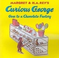 Cover: Curious George Goes to a Chocolate Factory - Houghton Mifflin