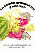 Cover: La Sandia Grandotota y Enorme - Rigby
