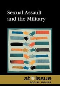Abbildung von: Sexual Assault and the Military - Greenhaven Press