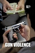Cover: Gun Violence - Greenhaven Publishing