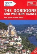 Cover: Signpost Guide Dordogne and Western France, 2nd - Thomas Cook