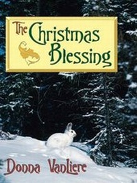 Enlarge image Cover: The Christmas Blessing - Thorndike Press