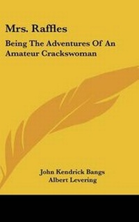 Enlarge image Cover: Mrs. Raffles - Kessinger Publishing