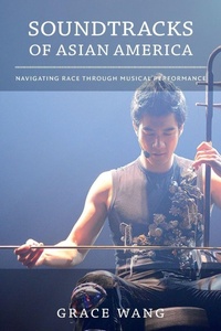 Enlarge image Cover: Soundtracks of Asian America - Duke University Press