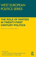 Cover: The Role of Parties in Twenty-First Century Politics - Routledge