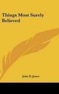Cover: Things Most Surely Believed - Kessinger Publishing