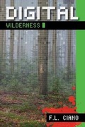 Cover: Digital Wilderness - FriesenPress