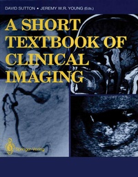 Enlarge image Cover: A Short Textbook of Clinical Imaging - Springer