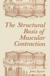 Enlarge image Cover: The Structural Basis of Muscular Contraction - Springer