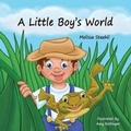 Cover: A Little Boy's World - Halo Publishing International