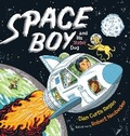 Cover: Space Boy and His Dog - Astra Young Readers