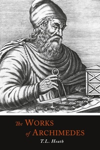 Abbildung von: The Works of Archimedes - Martino Fine Books