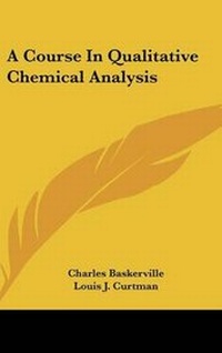 Abbildung von: A Course In Qualitative Chemical Analysis - Kessinger Publishing