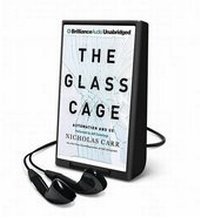 Enlarge image Cover: The Glass Cage - Brilliance Audio