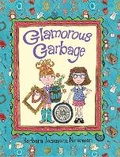 Cover: Glamorous Garbage - Astra Young Readers