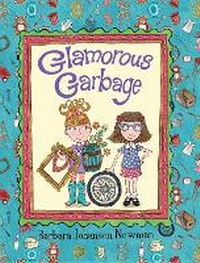 Enlarge image Cover: Glamorous Garbage - Astra Young Readers