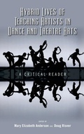 Cover: Hybrid Lives of Teaching Artists in Dance and Theatre Arts - Cambria Press