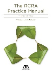Bild: The RCRA Practice Manual, Third Edition - American Bar Association