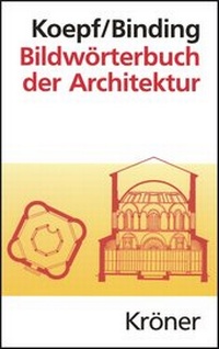 Bild vergrößern Bild: Bildwörterbuch der Architektur - Alfred Kröner Verlag