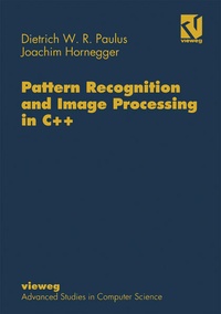 Enlarge image Cover: Pattern Recognition and Image Processing in C++ - Vieweg+Teubner Verlag