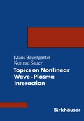 Cover: Topics on Nonlinear Wave-Plasma Interaction - Birkh&auml;user