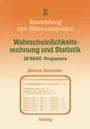 Cover: Wahrscheinlichkeitsrechnung und Statistik - 30 BASIC-Programme - Vieweg+Teubner Verlag