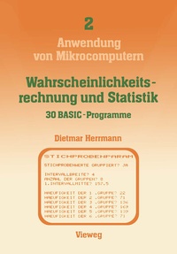 Enlarge image Cover: Wahrscheinlichkeitsrechnung und Statistik - 30 BASIC-Programme - Vieweg+Teubner Verlag