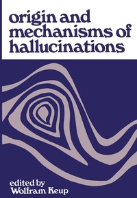 Enlarge image Cover: Origin and Mechanisms of Hallucinations - Springer