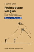 Cover: Postmoderne Religion - VS Verlag f&uuml;r Sozialwissenschaften