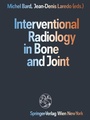 Cover: Interventional Radiology in Bone and Joint - Springer