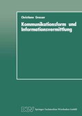 Cover: Kommunikationsform und Informationsvermittlung - Deutscher Universit&auml;tsverlag
