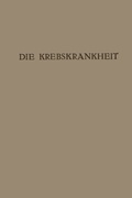 Cover: Die Krebskrankheit - Springer